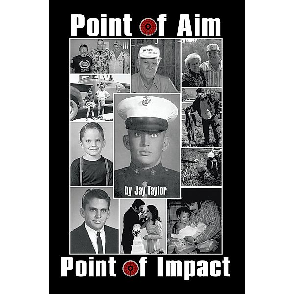 Point of Aim Point of Impact, jay taylor