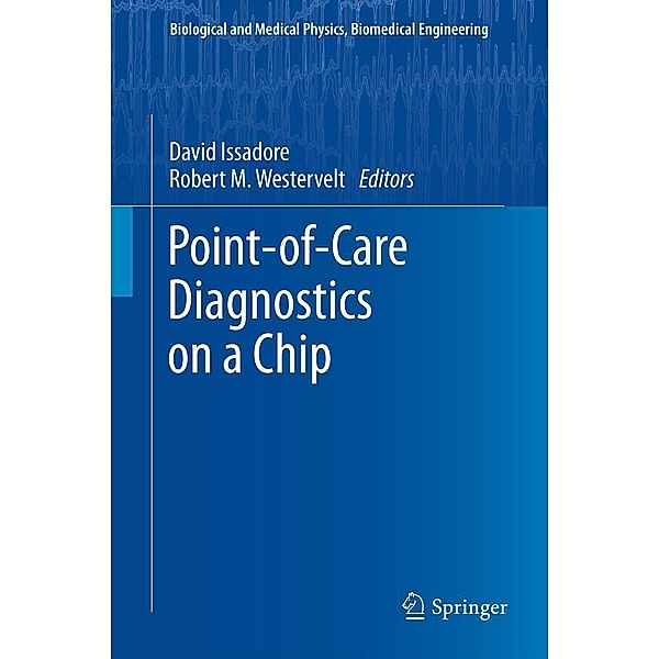 Point-of-Care Diagnostics on a Chip / Biological and Medical Physics, Biomedical Engineering