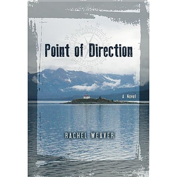 Point of Direction, Rachel Weaver