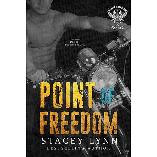 Point of Freedom (The Nordic Lords, #3) / The Nordic Lords, Stacey Lynn