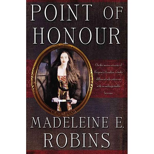 Point of Honour / Sarah Tolerance Bd.1, Madeleine E. Robins