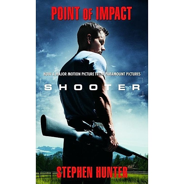 Point of Impact / Bob Lee Swagger Bd.1, Stephen Hunter