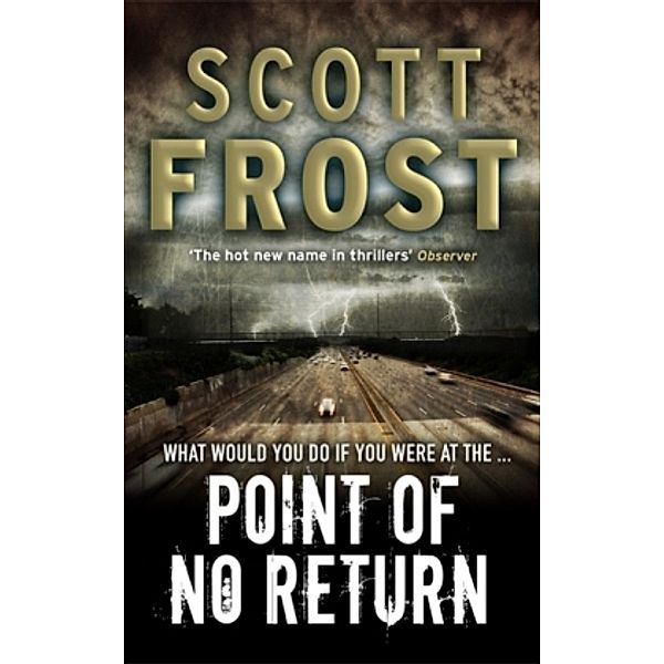 Point Of No Return, Scott Frost