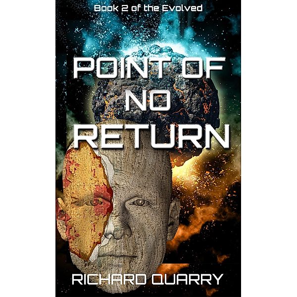 Point Of No Return (The Evolved, #2) / The Evolved, Richard Quarry