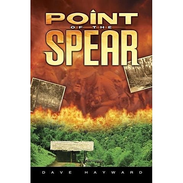 Point of the Spear, Dave Hayward