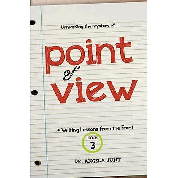 Point of View, Angela E Hunt