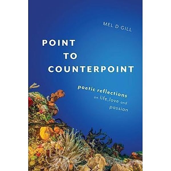 Point to Counterpoint, Mel D Gill