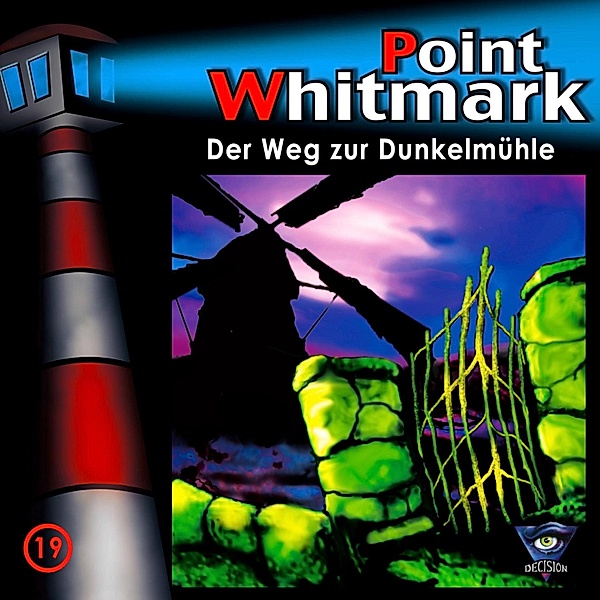 Point Whitmark - 19 - Folge 19: Der Weg zur Dunkelmühle