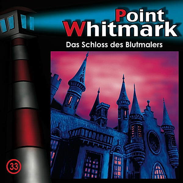 Point Whitmark Band 33: Das Schloss des Blutmalers (1 Audio-CD), Point Whitmark