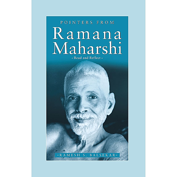 Pointers From Ramana Maharshi, Ramesh S. Balsekar