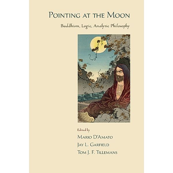 Pointing at the Moon, Jay L. Garfield, Tom J. F. Tillemans, Mario D'Amato