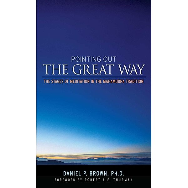 Pointing Out the Great Way, Daniel P. Brown