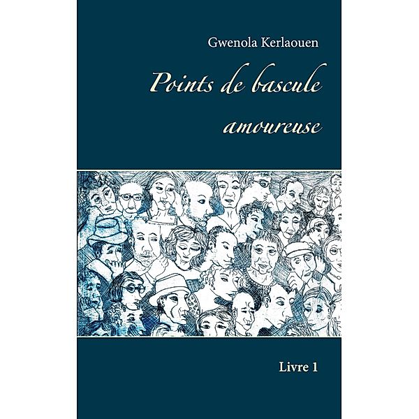 Points de bascule amoureuse, Gwenola Kerlaouen