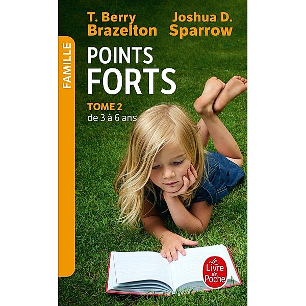 Points forts tome 2 / Parentalité, Docteur T. Berry Brazelton, Joshua D. Sparrow