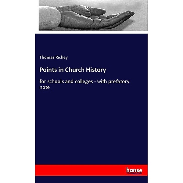 Points in Church History, Thomas Richey