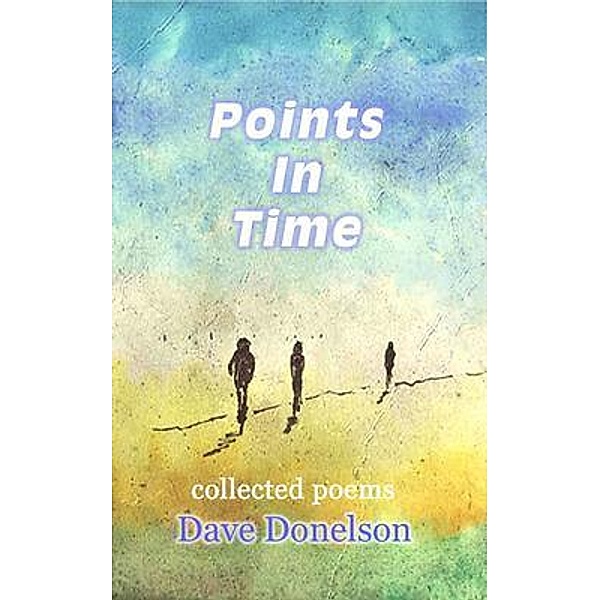 Points In Time, Dave Donelson