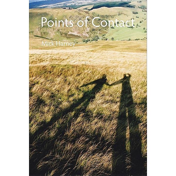 Points of Contact: On the Practice, Philosophy, and Pleasures of Fell Walking, Mick Harney