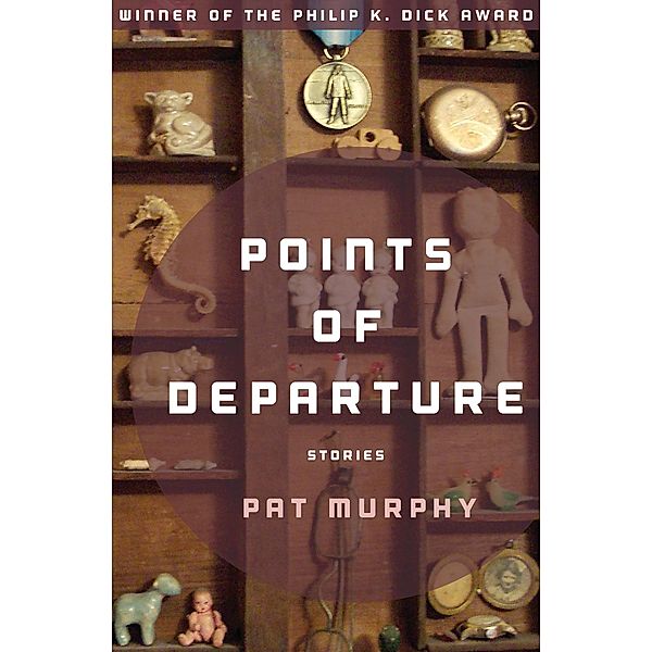 Points of Departure, Pat Murphy
