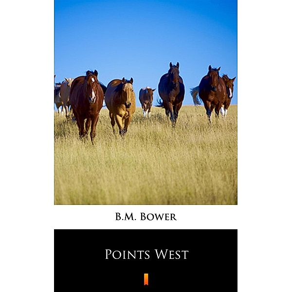 Points West, B. M. Bower