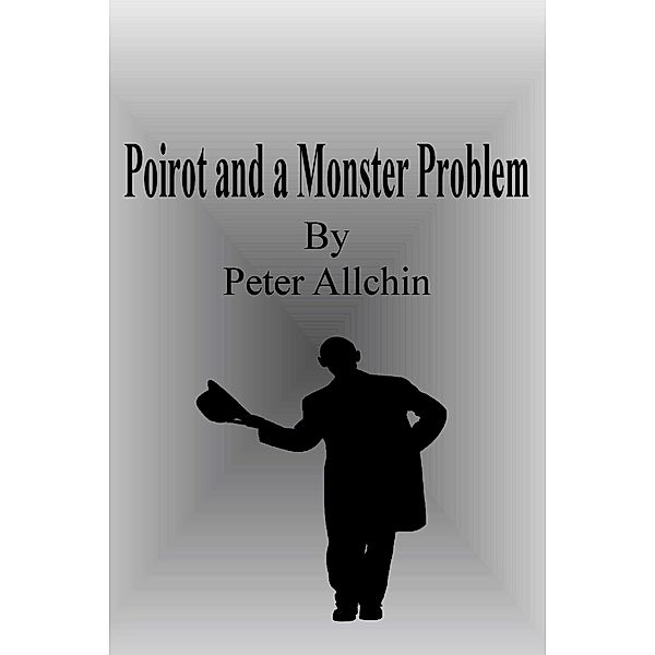 Poirot and a Monster Problem, Peter Allchin