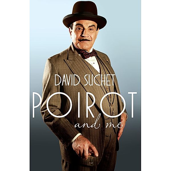 Poirot and Me, David Suchet