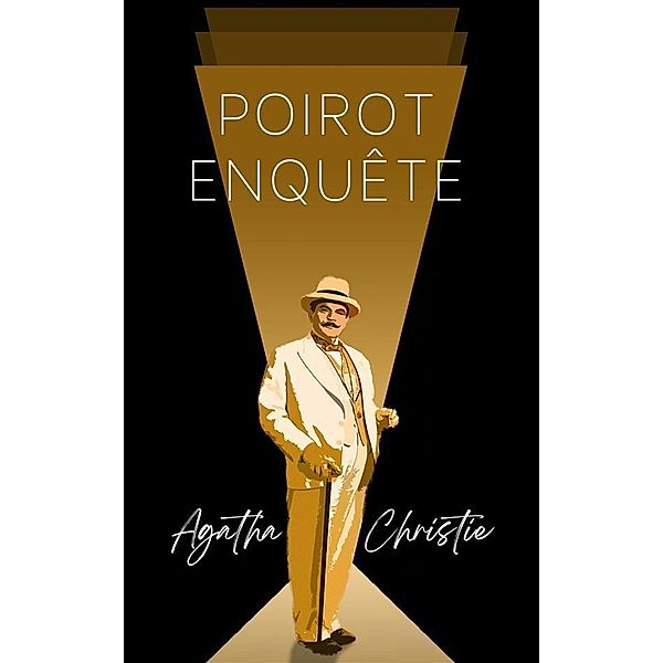 Poirot enquête (traduit), Agatha Christie