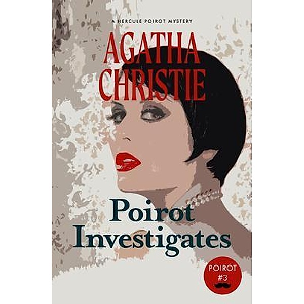 Poirot Investigates / Hercule Poirot Bd.3, Agatha Christie