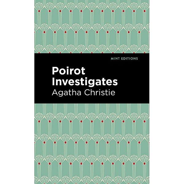 Poirot Investigates / Mint Editions (Crime, Thrillers and Detective Work), Agatha Christie