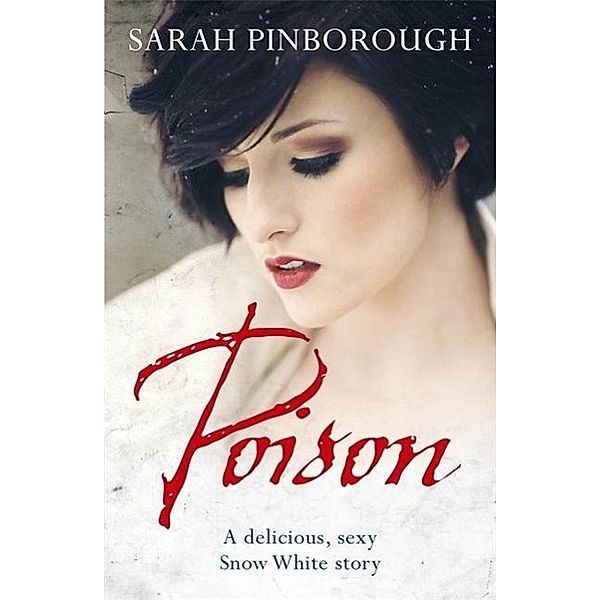 Poison, Sarah Pinborough