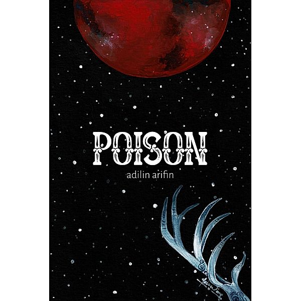 Poison, Adilin Arifin