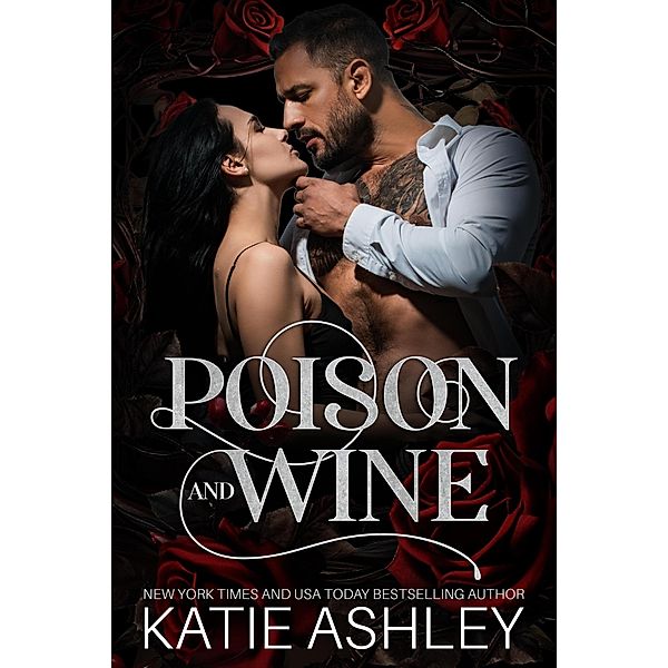 Poison and Wine, Katie Ashley