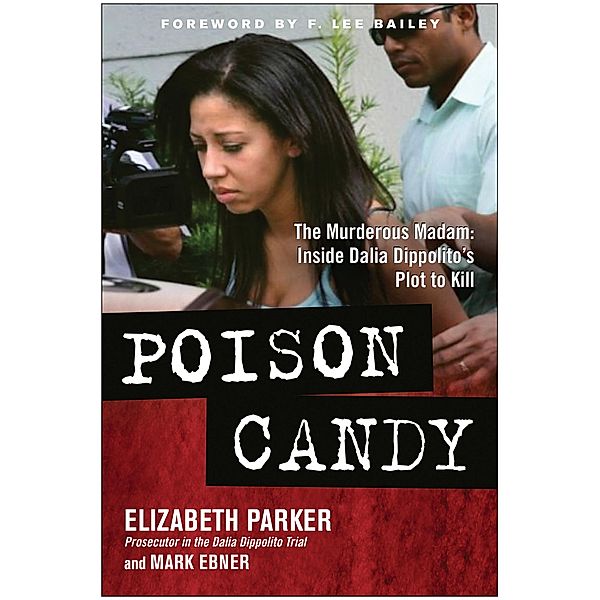 Poison Candy, Elizabeth Parker, Mark Ebner