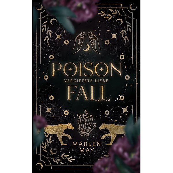 Poison Fall: Vergiftete Liebe / Poison Fall Bd.1, Marlen May
