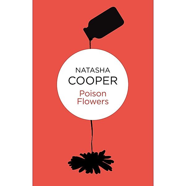 Poison Flowers (Willow King 2) (Bello) / Willow King Bd.2, Natasha Cooper