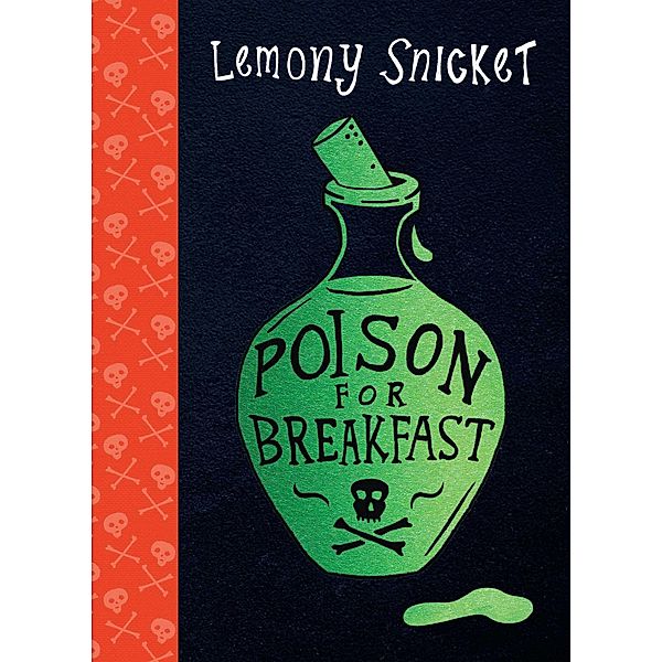 Poison for Breakfast, Lemony Snicket