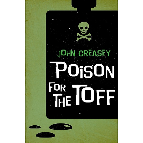 Poison For The Toff / The Toff Bd.17, John Creasey