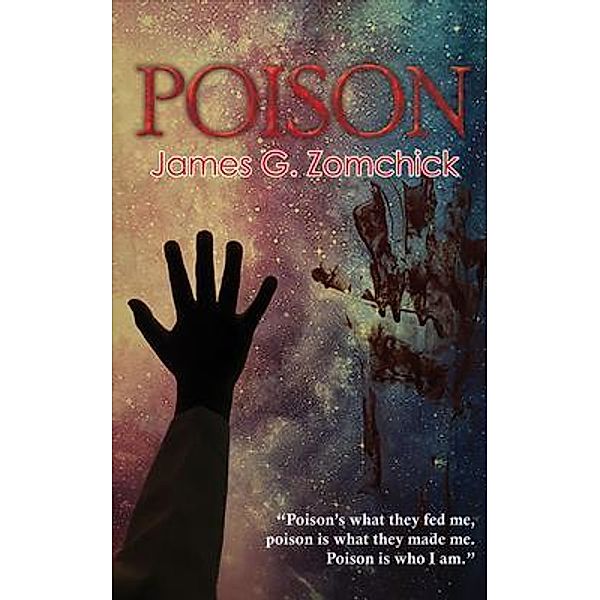 Poison / Go To Publish, James Zomchick