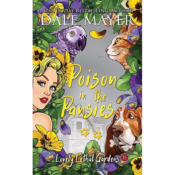 Poison in the Pansies / Lovely Lethal Gardens Bd.16, Dale Mayer