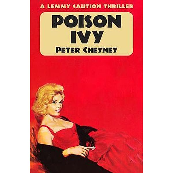 Poison Ivy / Dean Street Press, Peter Cheyney