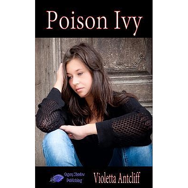 Poison Ivy / Gypsy Shadow Publishing, Violetta Antcliff