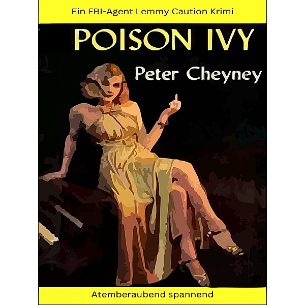 Poison Ivy / Smaragd Edition Bd.11, Peter Cheyney