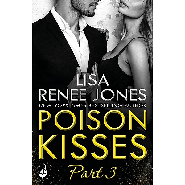 Poison Kisses: Part 3, Lisa Renee Jones