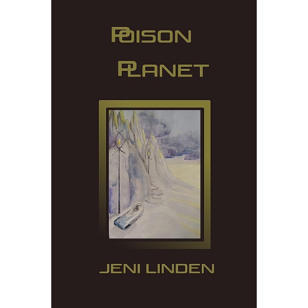Poison Planet, Jeni Linden