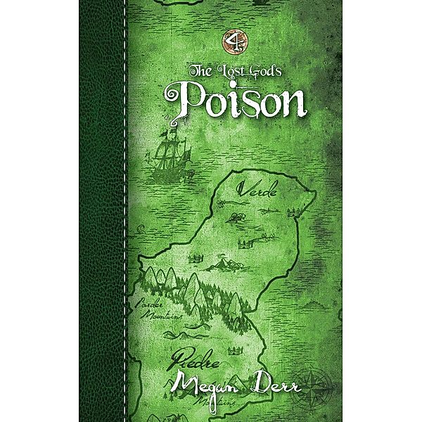 Poison (The Lost Gods, #4) / The Lost Gods, Megan Derr