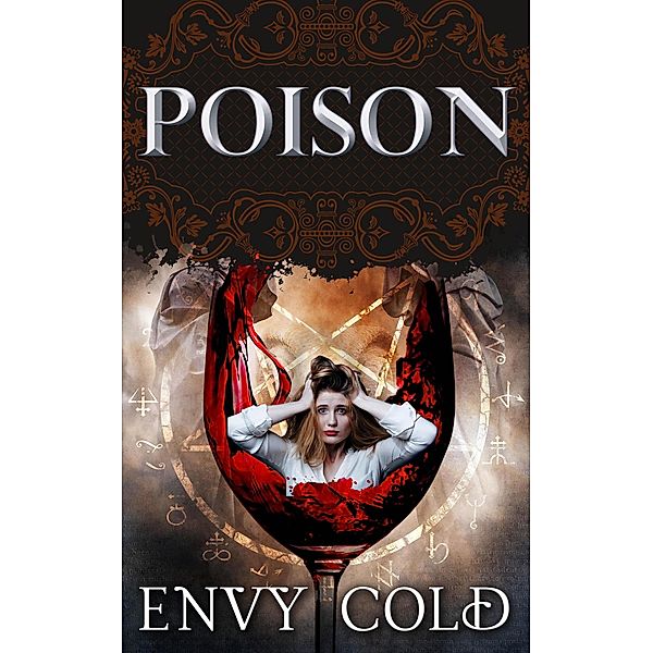 Poison (Witchcraft, #1) / Witchcraft, Envy Cold