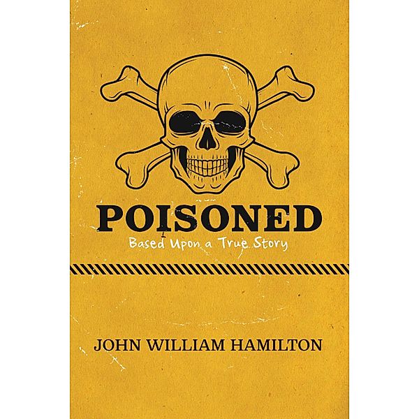 Poisoned, John William Hamilton