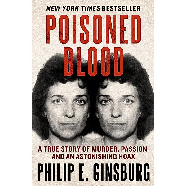 Poisoned Blood, Philip E. Ginsburg
