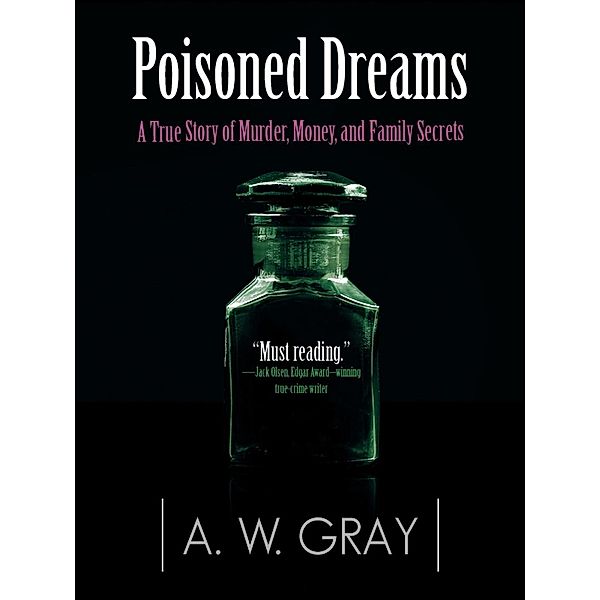 Poisoned Dreams, A. W. Gray