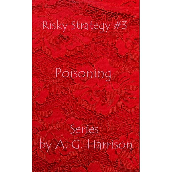 Poisoning, A. G. Harrison