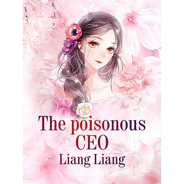 poisonous CEO, liang Liang